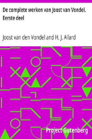 [Gutenberg 21800] • De complete werken van Joost van Vondel